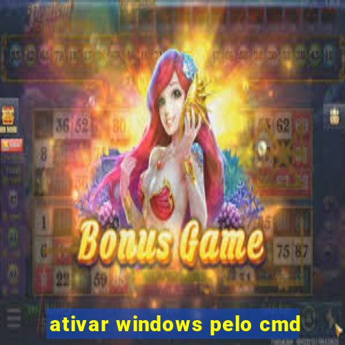 ativar windows pelo cmd